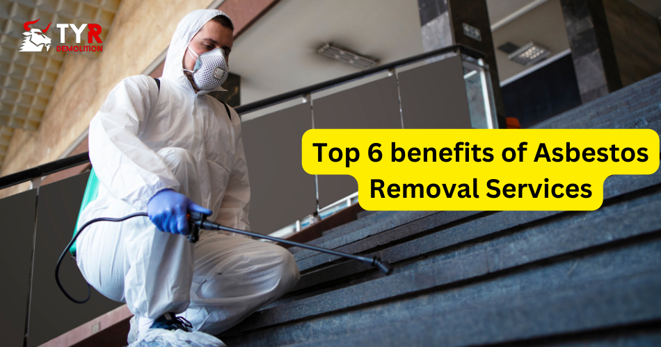 Top 6 benefits of Asbestos Removal Services