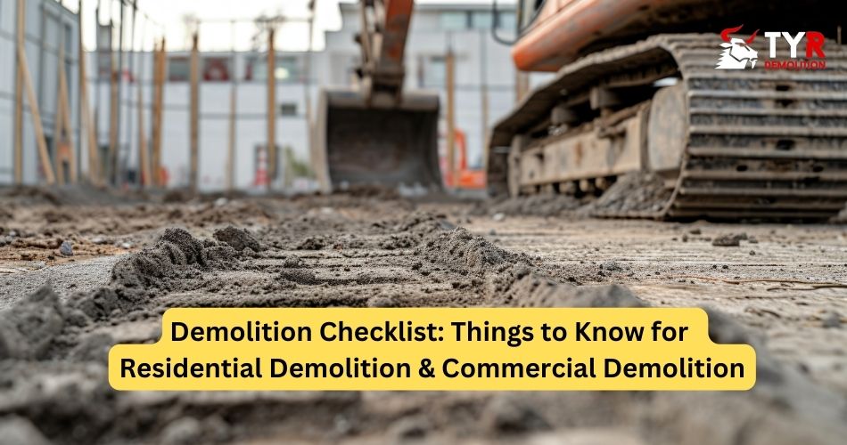 Demolition Checklist: Things to Know for Residential Demolition & Commercial Demolition